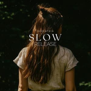 Slow Release - Serenthia