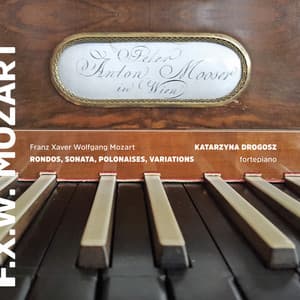 F.X. Mozart: Fortepiano Works - Franz Xaver Wolfgang Mozart