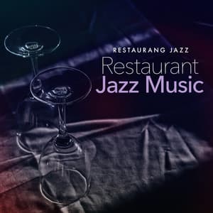 Restaurant Jazz Music - Restaurang Jazz