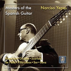 Masters of the Spanish Guitar: Narciso Yepes - Narciso Yepes