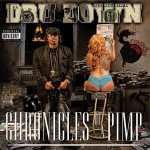 Chronicles of a Pimp - Dru Down