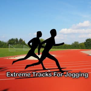 Extreme Tracks For Jogging - Running Trax