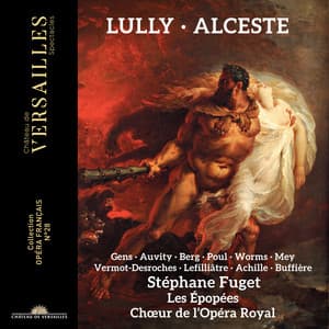 Lully: Alceste - Jean-Baptiste Lully