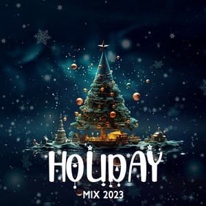 Holiday Mix 2023 - Christmas Carols