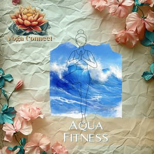 Aqua Fitness - Yoga Connect+