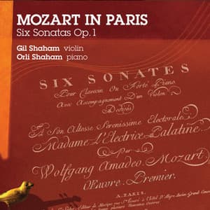 Mozart in Paris: 6 Sonatas, Op.1 - Wolfgang Amadeus Mozart