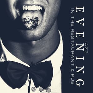 Jazz Evening in the Restaurant & Pub - Jazzy Background Artists