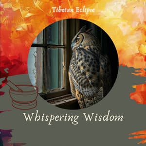 Whispering Wisdom - Tibetan Eclipse
