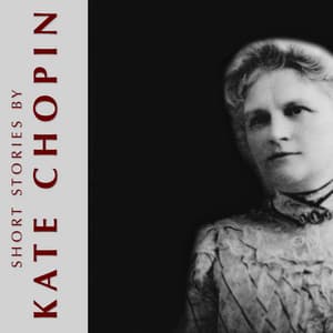 Short Stories By Kate Chopin - Bart Wolffe