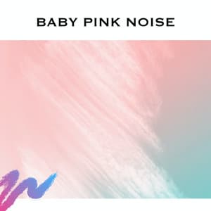 Baby Pink Noise - Serene Rose