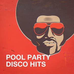 Pool Party Disco Hits - Disco Factory