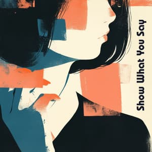 Show What You Say - Soothing Sounds