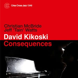 Consequences - David Kikoski