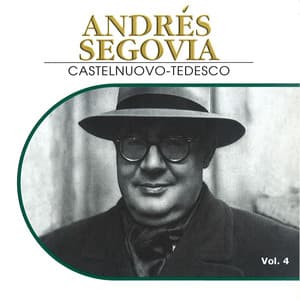 Andres Segovia, Vol. 4 - Andrés Segovia