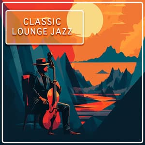 American Jazz Vibes - Classic Lounge Jazz