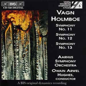 Holmboe: Symphonies Nos. 11, 12 & 13 - Vagn Holmboe