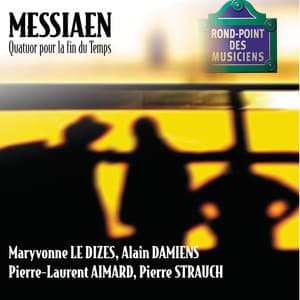 Messiaen-Quatuor pour la fin du Temps - Olivier Messiaen