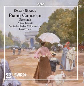 Oscar Straus: Orchestral Works - Oscar Straus