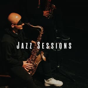 Jazz Sessions: Smooth Lounge Melodies - Easy Listening Background Jazz