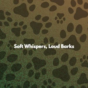 Soft Whispers, Loud Barks - Soft Alternative Lounge Jazz