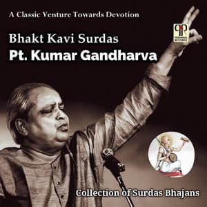 Bhakt Kavi Surdas - Kumar Gandharva