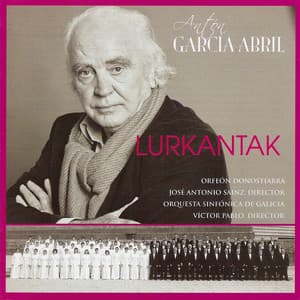 Antón garcía abril: Lurkantak - Antón García Abril