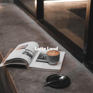 Latte Land - Slow Smooth Jazz