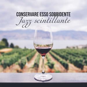 Conservare esso sorridente: Jazz scintillante, Vino e amici, Rilassante jazz pomeridiano, Evento indimenticabile, Sensuale chitarra, Tromba e sassofono - Ristorante Jazz Italiano