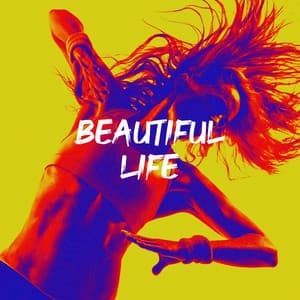 Beautiful Life - 90s Dance Music