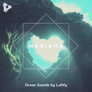 Mariana - Ocean Sounds by Lullify