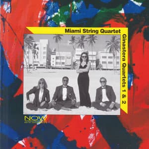 Alberto Ginastera, Miami String Quartet - Alberto Ginastera
