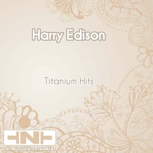 Titanium Hits - Harry "Sweets" Edison