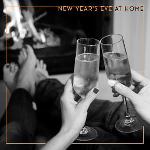 New Year’s Eve At Home: Celebrate The Beginning of The New Year with The Best New Year's Eve Chill Music - DJ Infinity Night