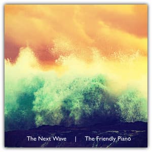 The Next Wave - The Friendly Piano