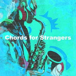 Chords for Strangers - Restaurang Jazz