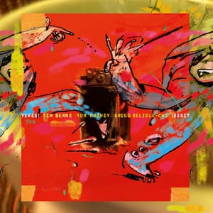 Yikes Too - Tim Berne