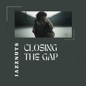 Closing the Gap - Jazznuts