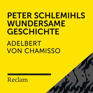 Chamisso: Peter Schlemihls wundersame Geschichte - Reclam Hörbücher