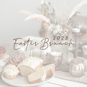 2023 Easter Brunch: Smooth Instrumental Jazz for Easter Celebration, Breakfast, Morning - Brunch Piano Music Zone