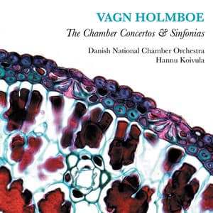Holmboe: The Chamber Concertos & Sinfonias - Vagn Holmboe