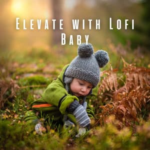 Elevate with Lofi Baby: Calm and Cozy Moments - HIP-HOP LOFI