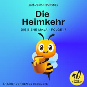 Die Heimkehr - Die Biene Maja