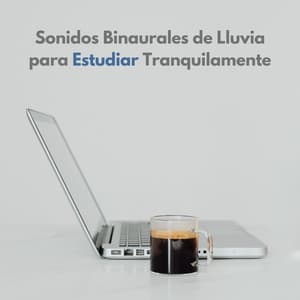 Sonidos Binaurales De Lluvia Para Estudiar Tranquilamente - Colectivo de estudio Binaural Beats