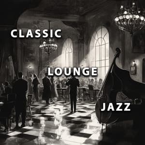 All New Classic Lounge Jazz - Classic Lounge Jazz