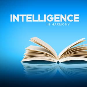 Intelligence in Harmony: Music To Study By - Acoustic Frequencies