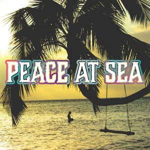 Peace at Sea - Ocean Waves for Meditation