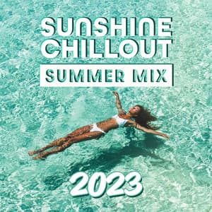 Sunshine Chillout: Summer Mix 2023, House & Ibiza Sunset Chill Out - DJ Tzi-tzi