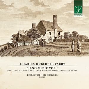 Charles Hubert H. Parry: Piano Music, Vol. 1 - Hubert Parry
