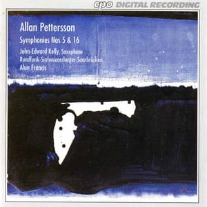 Pettersson: Symphonies Nos. 5 & 16 - Allan Pettersson