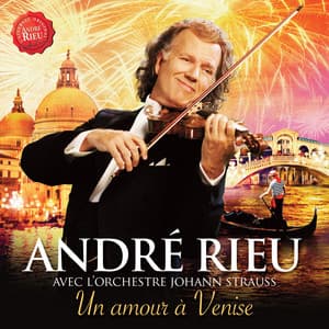 Un Amour à Venise - André Rieu